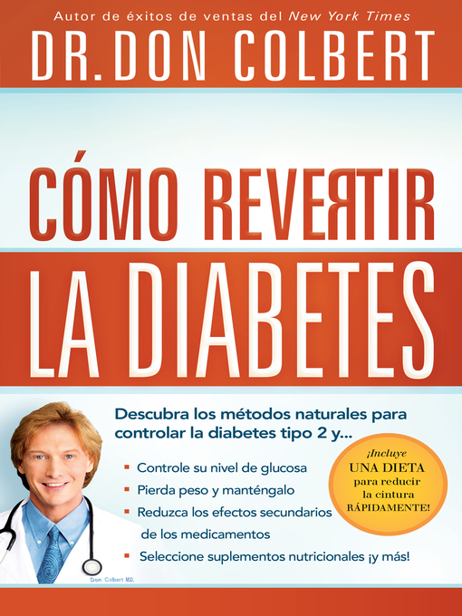 Title details for Cómo revertir la diabetes by Don Colbert - Available